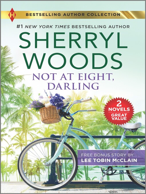 Title details for Not at Eight, Darling & the Soldier and the Single Mom by Sherryl Woods - Available